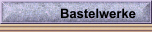 Bastelwerke