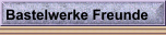 Bastelwerke Freunde
